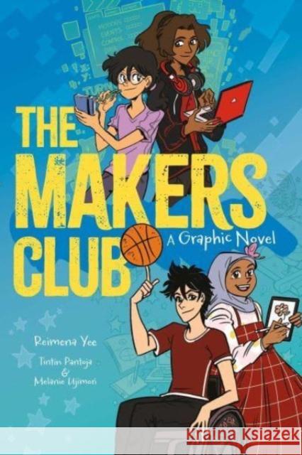 The Makers Club: A Graphic Novel Reimena Yee 9781524889753 Andrews McMeel Publishing - książka