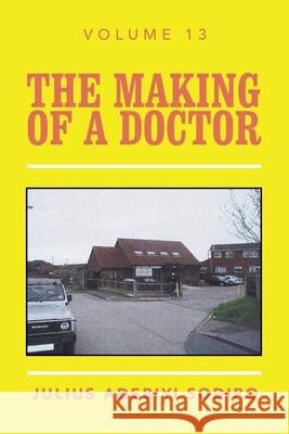 The Making of a Doctor Julius Adebiyi Sodipo 9781669815075 Balboa Press UK - książka