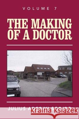 The Making of a Doctor Julius Adebiy 9781982284367 Balboa Press UK - książka