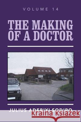 The Making of a Doctor Julius Adebiyi Sodipo 9781982284787 Balboa Press UK - książka