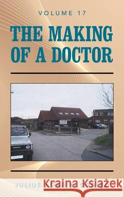 The Making of a Doctor Julius Adebiyi Sodipo 9781982284978 Balboa Press UK - książka