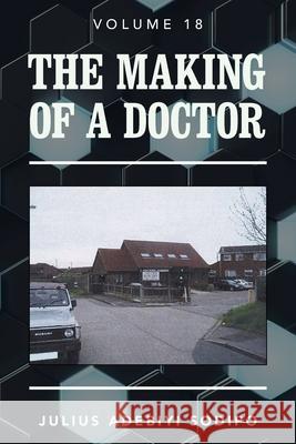 The Making of a Doctor Julius Adebiyi Sodipo 9781982285074 Balboa Press UK - książka