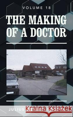 The Making of a Doctor Julius Adebiyi Sodipo 9781982285098 Balboa Press UK - książka