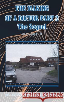 The Making of a Doctor Part 2: The Sequel Julius Adebiyi Akanni ?Odip? 9781982285579 Balboa Press UK - książka