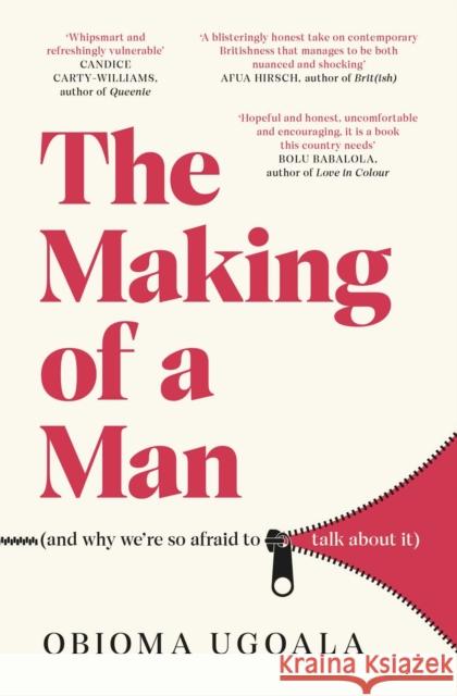 The Making of a Man (and why we're so afraid to talk about it) Obioma Ugoala 9781398504813 Simon & Schuster Ltd - książka