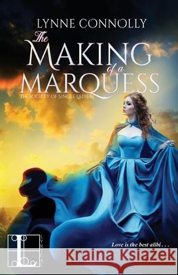 The Making of a Marquess Lynne Connolly 9781516109562 Kensington Publishing Corporation - książka