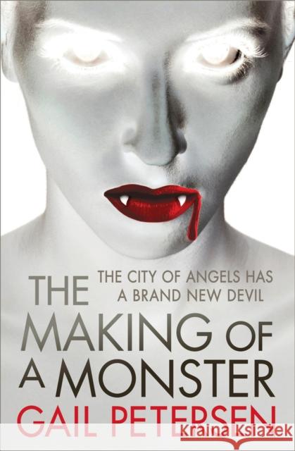 The Making of a Monster Gail Petersen   9781497638846 Open Road Media Science & Fantasy - książka