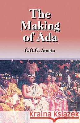 The Making of Ada C.O.C. Amate 9789964978648 Woeli Publishing Services - książka