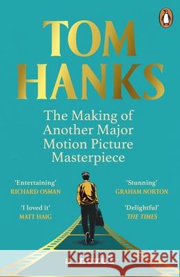 The Making of Another Major Motion Picture Masterpiece Tom Hanks 9781804940938 Cornerstone - książka