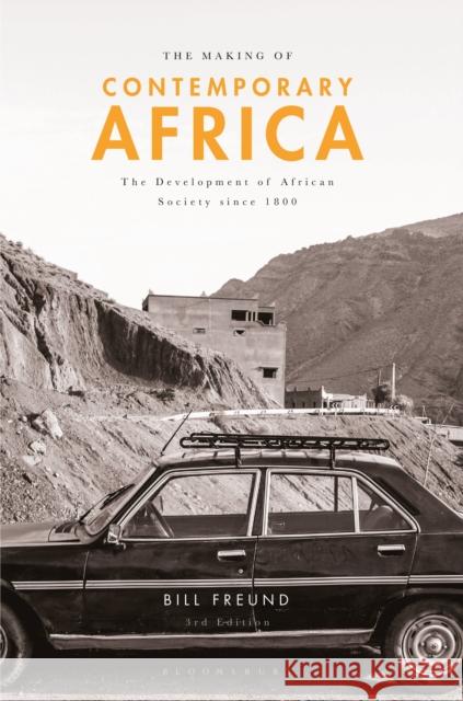 The Making of Contemporary Africa: The Development of African Society Since 1800 Freund, William 9781137429056  - książka