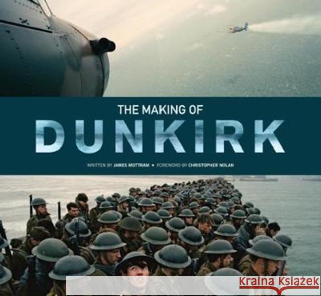 The Making of Dunkirk Mottram, James 9781785656798  - książka