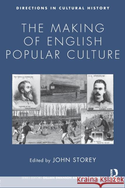 The Making of English Popular Culture John Storey 9781138854918 Routledge - książka