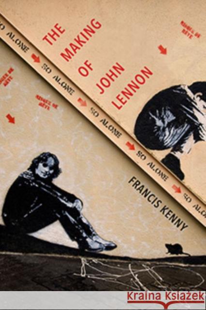 The Making of John Lennon Francis Kenny 9781684350322 Red Lightning Books - książka