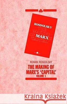 The Making of Marx's Capital, Volume 1 Rosdolsky, Roman 9780861049158 PLUTO PRESS - książka