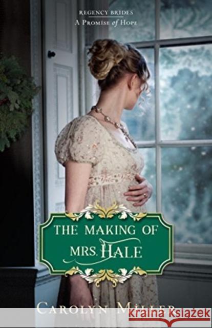 The Making of Mrs. Hale Carolyn Miller 9780825445354 Kregel Publications - książka