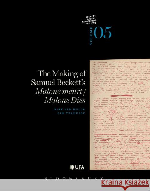 The Making of Samuel Beckett's 'Malone Dies'/'Malone Meurt' Van Hulle, Dirk 9781472523440 Bloomsbury Academic - książka