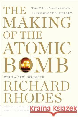 The Making of the Atomic Bomb Richard Rhodes 9781451677614 Simon & Schuster - książka