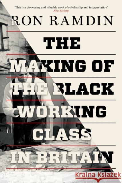 The Making of the Black Working Class in Britain Ron Ramdin 9781786630650 Verso Books - książka