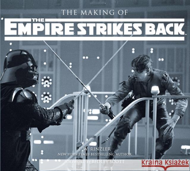 The Making of The Empire Strikes Back: The Definitive Story Behind the Film J.W. Rinzler 9781845135553 Quarto Publishing PLC - książka