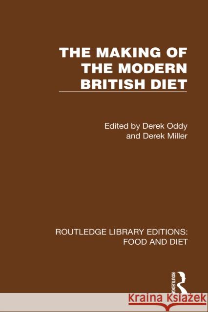 The Making of the Modern British Diet Derek Oddy Derek Miller 9781041011866 Routledge - książka