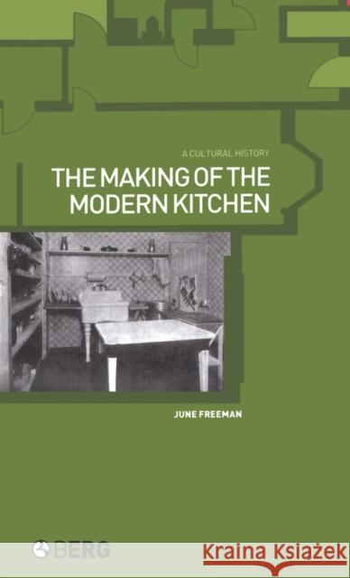 The Making of the Modern Kitchen: A Cultural History Freeman, June 9781859736944 Berg Publishers - książka