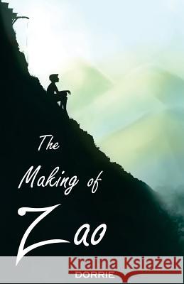 The Making of Zao Dorrie                                   Niquey 9781545257661 Createspace Independent Publishing Platform - książka