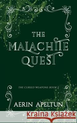 The Malachite Quest Aerin Apeltun 9781917507240 Elsewhen Press - książka