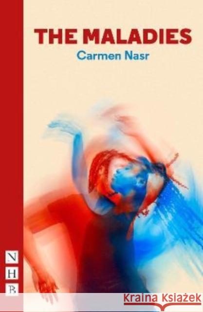 The Maladies Nasr, Carmen 9781848429949 Nick Hern Books - książka