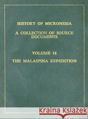 The Malaspina Expedition, 1793-1795 Rodrigue Levesque Rodrigue Levesque 9780920201169 University of Hawaii Press - książka
