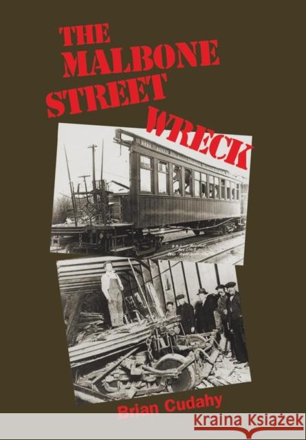 The Malbone Street Wreck Brian J. Cudahy 9780823219315 Fordham University Press - książka