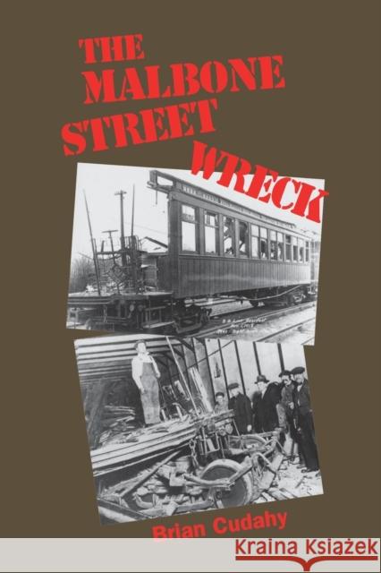 The Malbone Street Wreck Brian J. Cudahy 9780823219322 Fordham University Press - książka