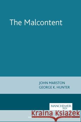 The Malcontent Bevington, Stephen 9780719030949 MANCHESTER UNIVERSITY PRESS - książka