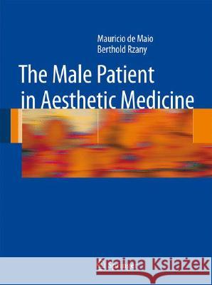 The Male Patient in Aesthetic Medicine Mauricio d Berthold Rzany 9783540790457 Springer - książka