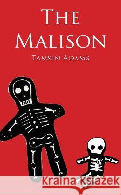 The Malison Tamsin Adams 9780993032691 Wire Bridge Books - książka