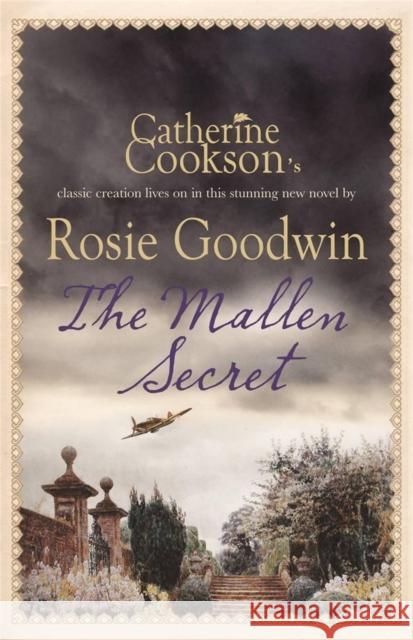 The Mallen Secret ROSIE GOODWIN 9780755337996 Headline Publishing Group - książka