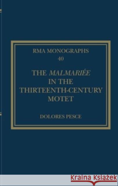 The Malmari?e in the Thirteenth-Century Motet Dolores Pesce 9781032371214 Routledge - książka