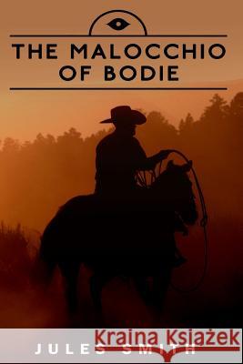 The Malocchio Of Bodie Smith, Jules 9781545533390 Createspace Independent Publishing Platform - książka