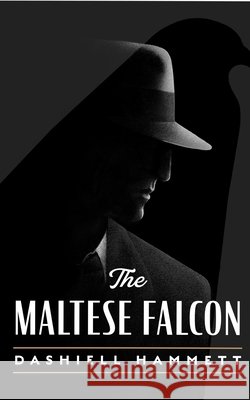 The Maltese Falcon Hammett, Dashiell 9798212633819 Blackstone Publishing - książka