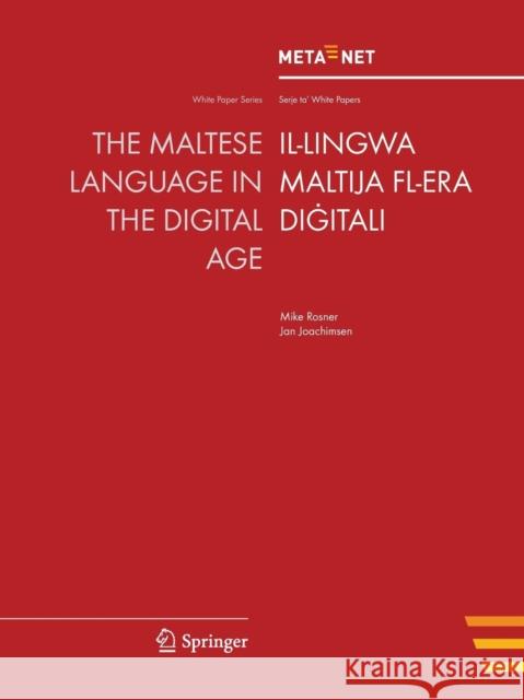 The Maltese Language in the Digital Age Georg Rehm Hans Uszkoreit 9783642306808 Springer - książka