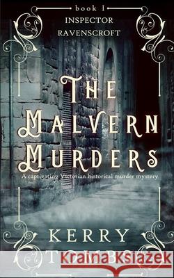 THE MALVERN MURDERS a captivating Victorian historical murder mystery Kerry Tombs 9781789312898 Joffe Books - książka
