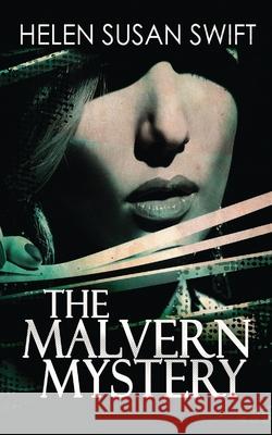 The Malvern Mystery Helen Susan Swift 9784867528433 Next Chapter - książka