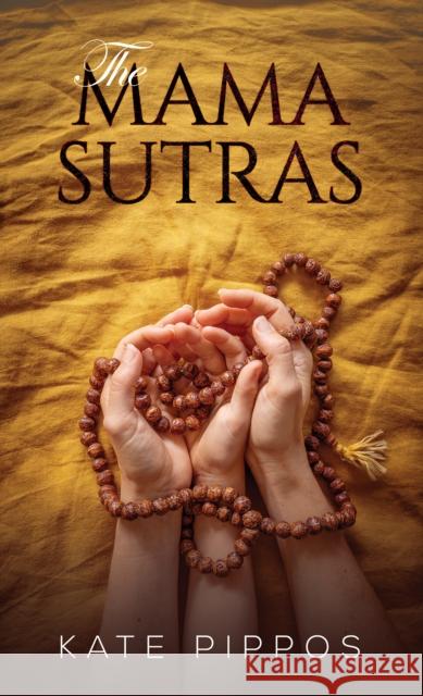 The Mama Sutras Kate Pippos 9781398402270 Austin Macauley Publishers - książka