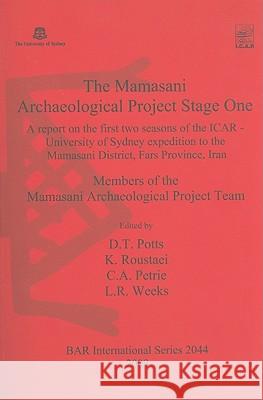 The Mamasani Archaeological Project Stage One Mamasani Arch Project Team, Members of 9781407306209 British Archaeological Reports - książka