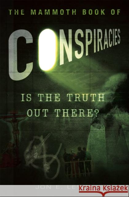 The Mammoth Book of Conspiracies Jon Lewis 9781849013635 Little, Brown Book Group - książka