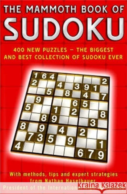 The Mammoth Book of Sudoku Nathan Haselbauer 9781845293086 CONSTABLE AND ROBINSON - książka