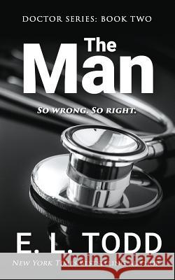 The Man E. L. Todd 9781092633598 Independently Published - książka
