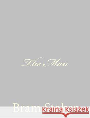 The Man Bram Stoker 9781490546254 Createspace - książka