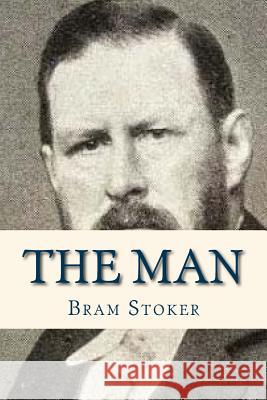 The Man Bram Stoker Ravell 9781535199629 Createspace Independent Publishing Platform - książka