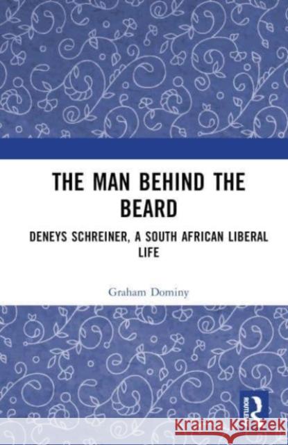 The Man Behind the Beard Graham Dominy 9781032633848 Taylor & Francis Ltd - książka