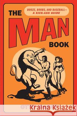 The Man Book: Booze, Boobs and Baseball - A Kick-Ass Guide Defay, Otto 9780312383121 St. Martin's Griffin - książka